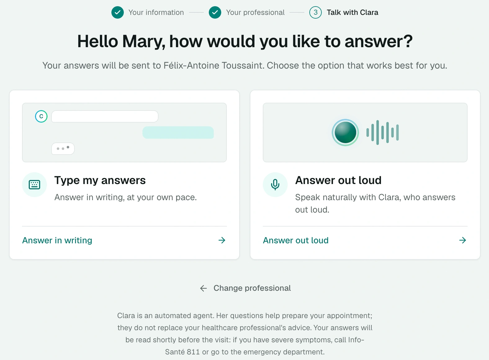 The patient chooses to type their answers or answer out loud