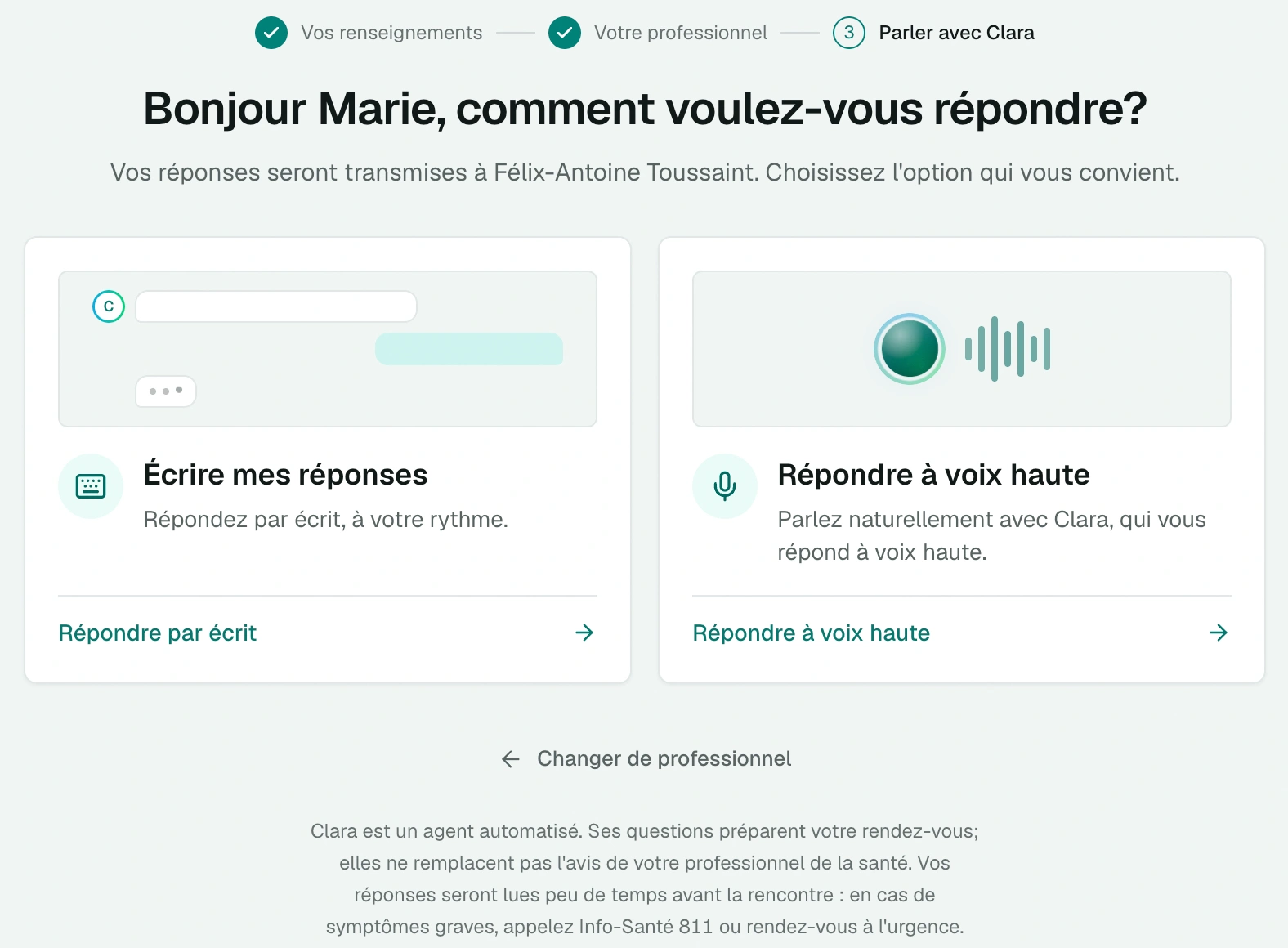 Le patient choisit comment répondre à Clara Le patient choisit d'écrire ses réponses ou de répondre à voix haute